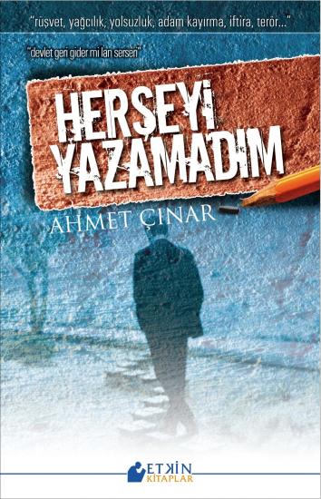 HERŞEYİ YAZAMADIM